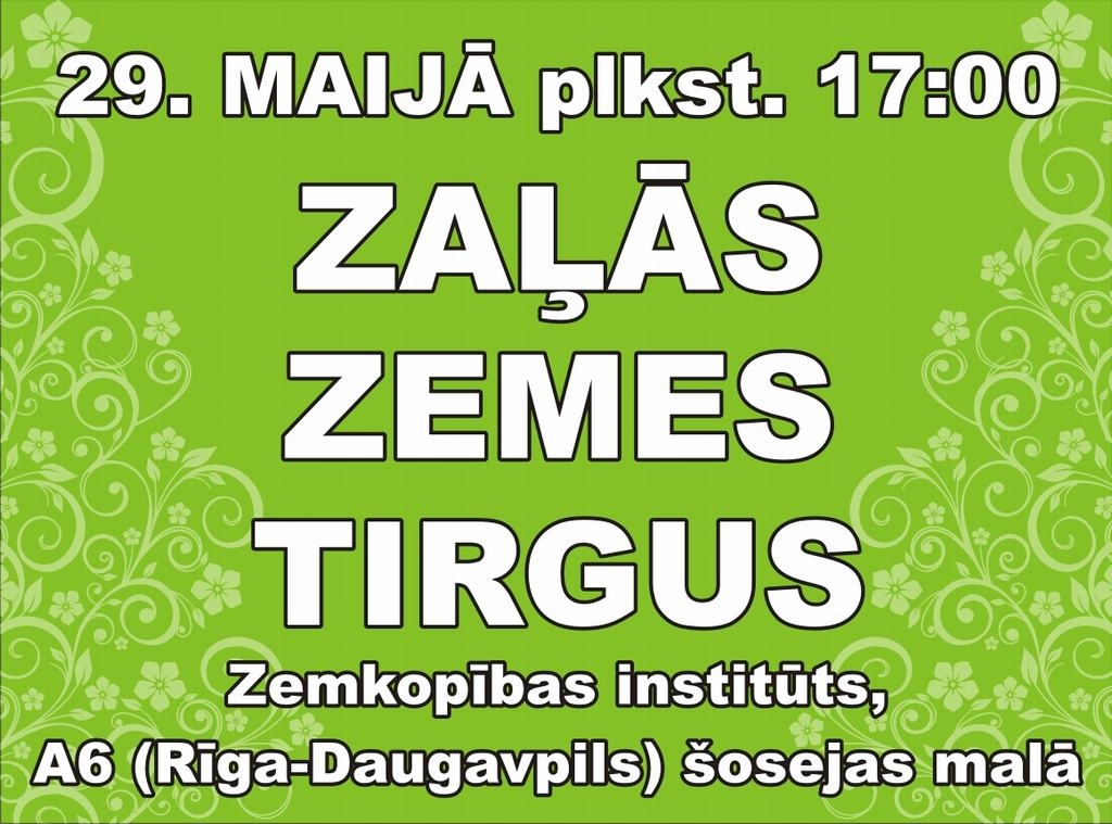 SKRĪVEROS “ZAĻĀS ZEMES” TIRGUS