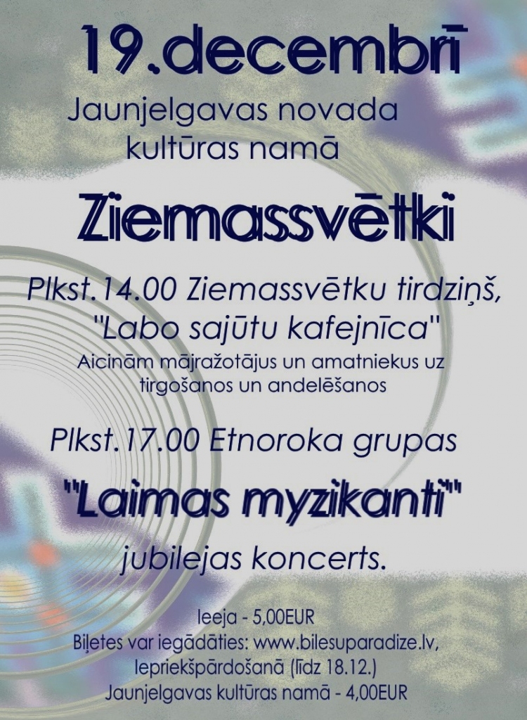 Jaunjelgavā — etnoroka grupas “LAIMAS MUZYKANTI” koncerts un Ziemassvētku tirdziņš 