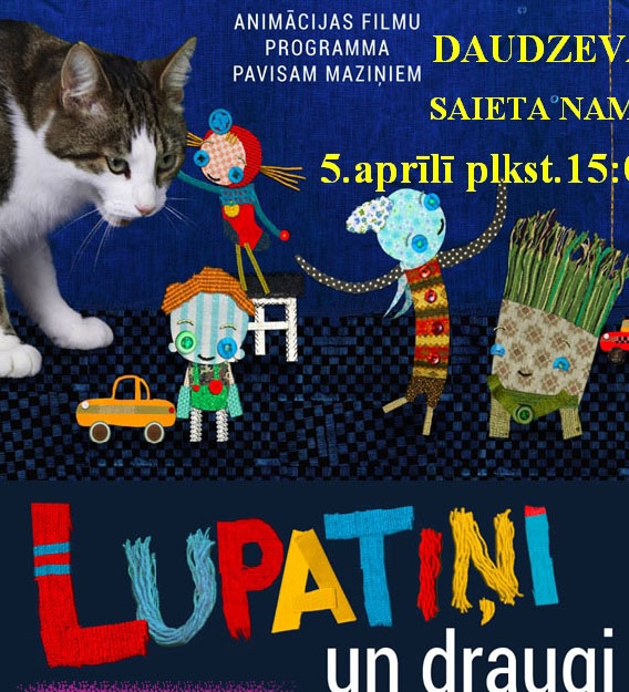 Daudzevā animācijas filmu programma pavisam maziem bērniem "Lupatiņi un draugi"