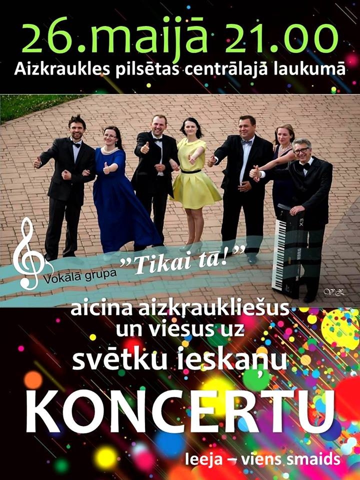 Aizkrauklē grupas "Tikai tā" koncerts