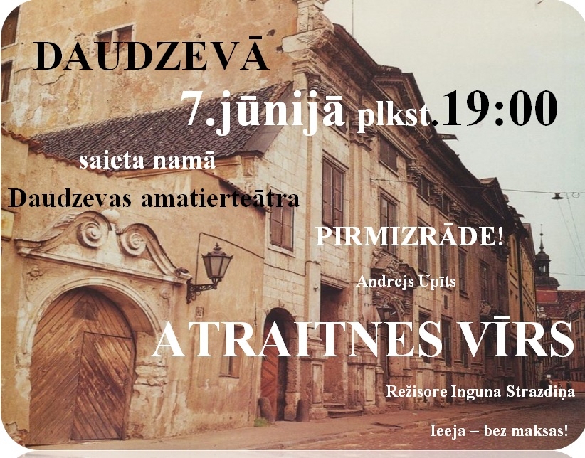 Daudzevas teātra pirmizrāde — bez maksas!