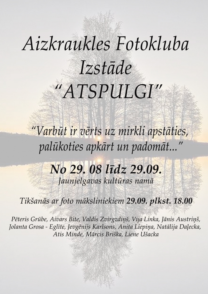 Jaunjelgavā Aizkraukles fotokluba izstāde "Atspulgi"