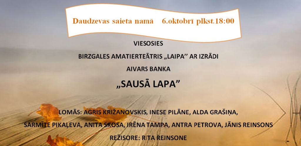 Daudzevā Birzgales amatierteātris ar izrādi "Sausā lapa"