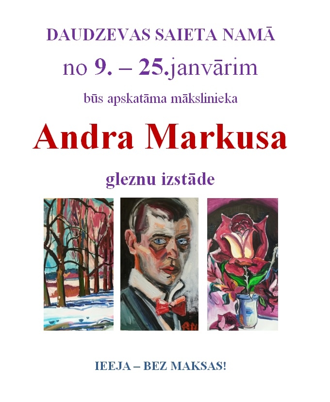 Daudzevā Andra Markusa gleznu izstāde