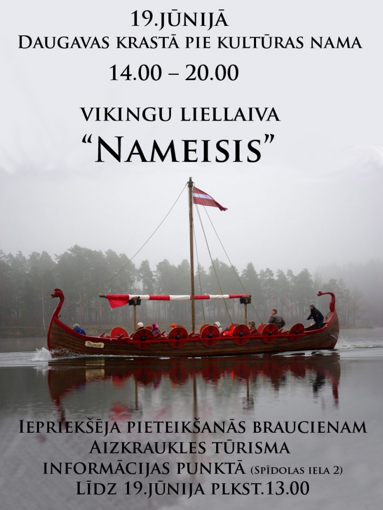 Aizkrauklē  vizināšanās ar vikingu liellaivu "Nameisis"