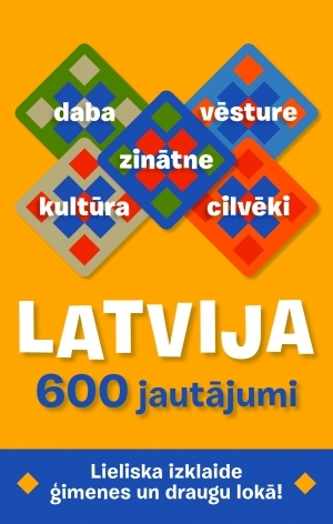 Latvija. Kartītes ar 600  visdažādākajiem jautājumiem