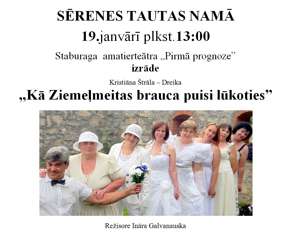 Sērenē izrāde "Kā Ziemeļmeitas brauca puisi lūkoties"