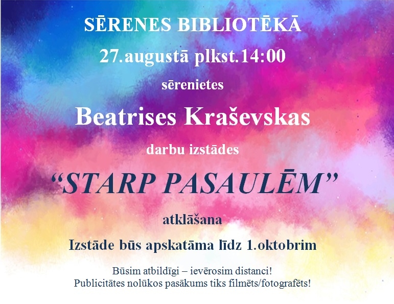 Sērenietes Beatrises Kraševskas darbu izstādes  "Starp pasaulēm" atklāšana