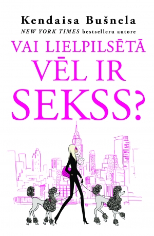 Vai lielpilsētā vēl ir sekss?