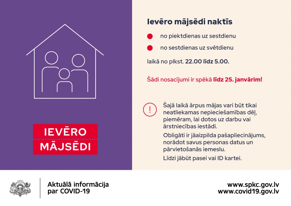 Mājsēde būs spēkā līdz 25. janvārim